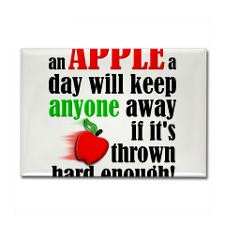 An Apple A Day Will Keep Anyone Away Funny Rectang for