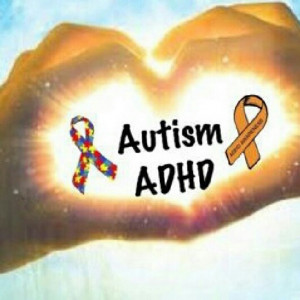 Autism, ADHD