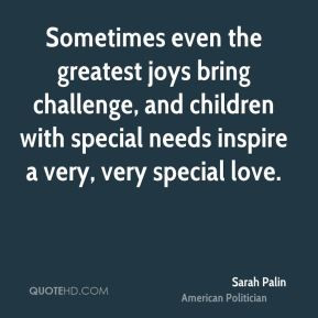 ... With Special Needs Inspire A Very Very Special Love ~ Challenge Quotes