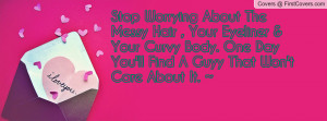 stop_worrying_about-118553.jpg?i