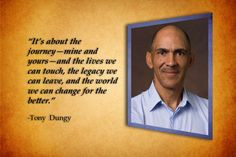 Tony Dungy was a great football coach but he is a better coach on life ...