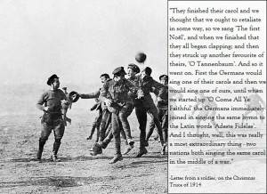 Christmas 1914 Soldiers stop being pawns of the state for a day