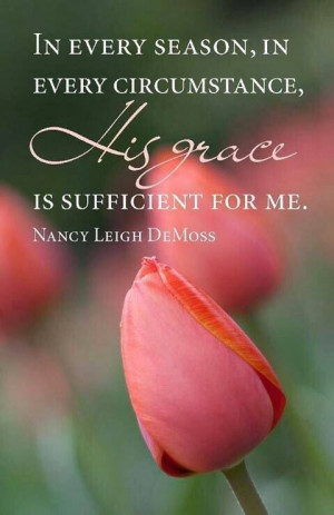 His grace is sufficient