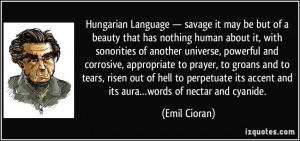 Hungarian Language — savage it may be but of a beauty that has ...