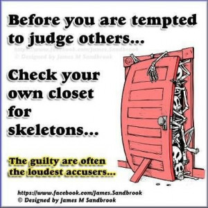 Don't judge others.....