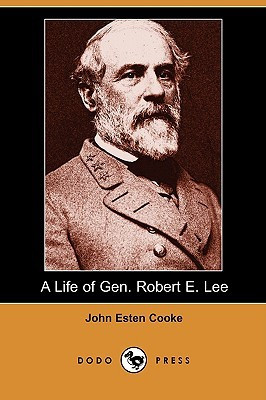 Life of Gen. Robert E. Lee (Dodo Press)