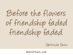 gertrude stein friendship wall quotes design your custom quote graphic