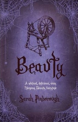Beauty by Sarah Pinborough | Sexy Adult Romance Fairy Tale Retelling