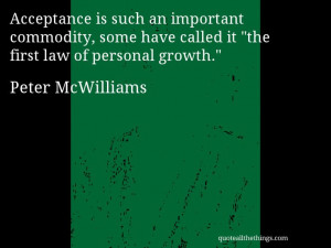 Peter McWilliams - quote-ceptance is such an important commodity, some ...