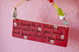daughter, quotes about daughters