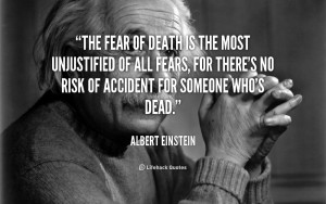 quote-Albert-Einstein-the-fear-of-death-is-the-most-41078_1.png