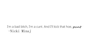 Nicki Minaj Bad Bitch Quotes