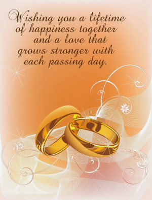 wishing you a lifetime of happiness toghether anda love that grows ...