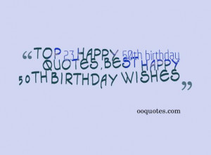 Top 23 happy 50th birthday quotes