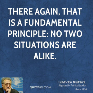 There again, that is a fundamental principle: no two situations are ...