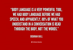 quote-Deborah-Bull-body-language-is-a-very-powerful-tool-119930_1.png
