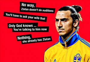 ... Cup is nothing without me' - Zlatan Ibrahimovic's greatest quotes