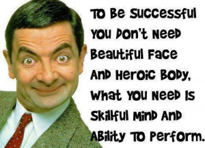 Mr Bean's successful quote