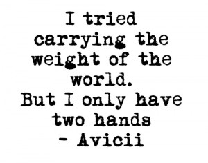 Avicii Quotes Tumblr Texts & quotes