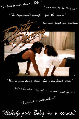 Dirty Dancing Movie Quotes Patrick Swayze Jennifer Grey 80s Poster