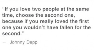 ... Love Two People at the Same Time,Choose the Second One ~ Funny Quote