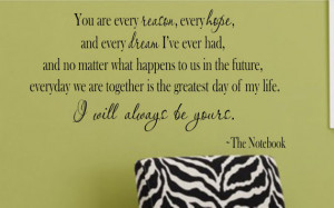 ... , every hope... The Notebook LARGE Vinyl Wall Decal Free Shipping