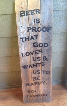... Sign Father's Day God Loves Us Benjamin Franklin quote Bar Sign