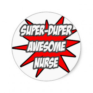 Funny Nurse Gifts - T-Shirts, Posters, & other Gift Ideas