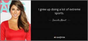 Best Daniella Monet Quotes | A-Z Quotes