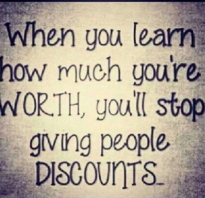 Knowing Your Self Worth Quotes
