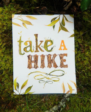 Take A Hike - Large Format Print. $30.00, via Etsy.