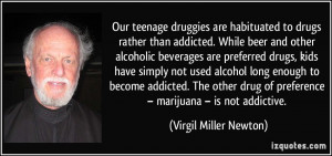 Alcohol Addiction Quotes While beer and other alcoholic