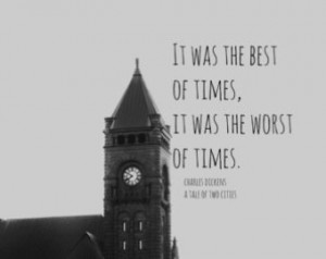 Tale Two Cities print Charles Dickens quote Best times Worst times art ...