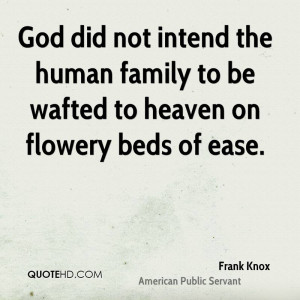 frank-knox-family-quotes-god-did-not-intend-the-human-family-to-be.jpg