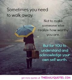 Quotes About Walking Away | break-up-walk-away-quote-pics-quotes ...