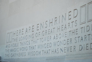 Here are enshrined the longing of great hearts, and noble things that ...