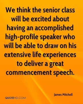 ... his extensive life experiences to deliver a great commencement speech