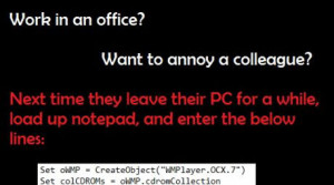 Work in an office? Want to annoy a colleague?