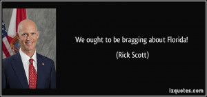 More Rick Scott Quotes