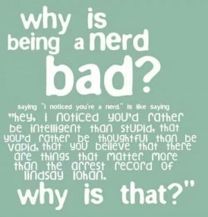 Why is being a nerd bad? - John Green