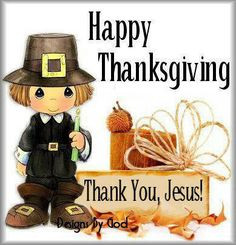... Happy Thanksgiving everyone. God bless ♥` | Quotes and Verses More