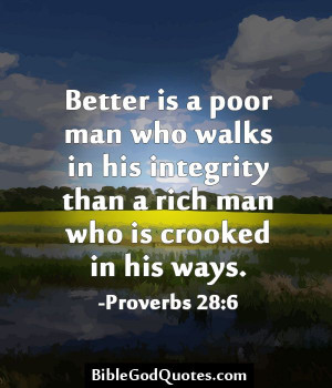 poor man who walks in his integrity than a rich man who is crooked in ...