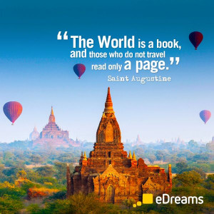 The world is a book and those who do not travel read only a page