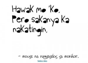 of Tagalog Selos Quotes [/caption]We collect and write all the Selos ...