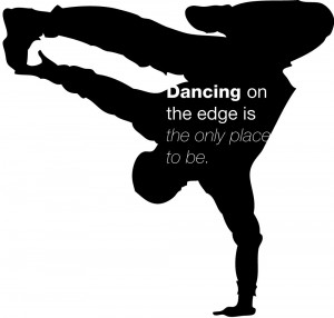 Dance Quotes For Dancers Dancing on the edge quote