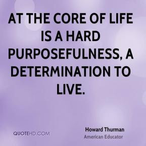 Howard Thurman Quotes Life