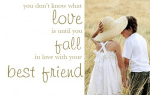 Fall in love with your best friend!
