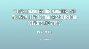 love looking through magazines, and you know, I love getting dressed ...