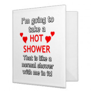 funny sayings - hot shower vinyl binder