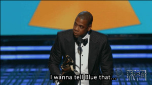 Jay Z Gives Blue Ivy A Shout Out At The Grammys! Quote Of The Day!